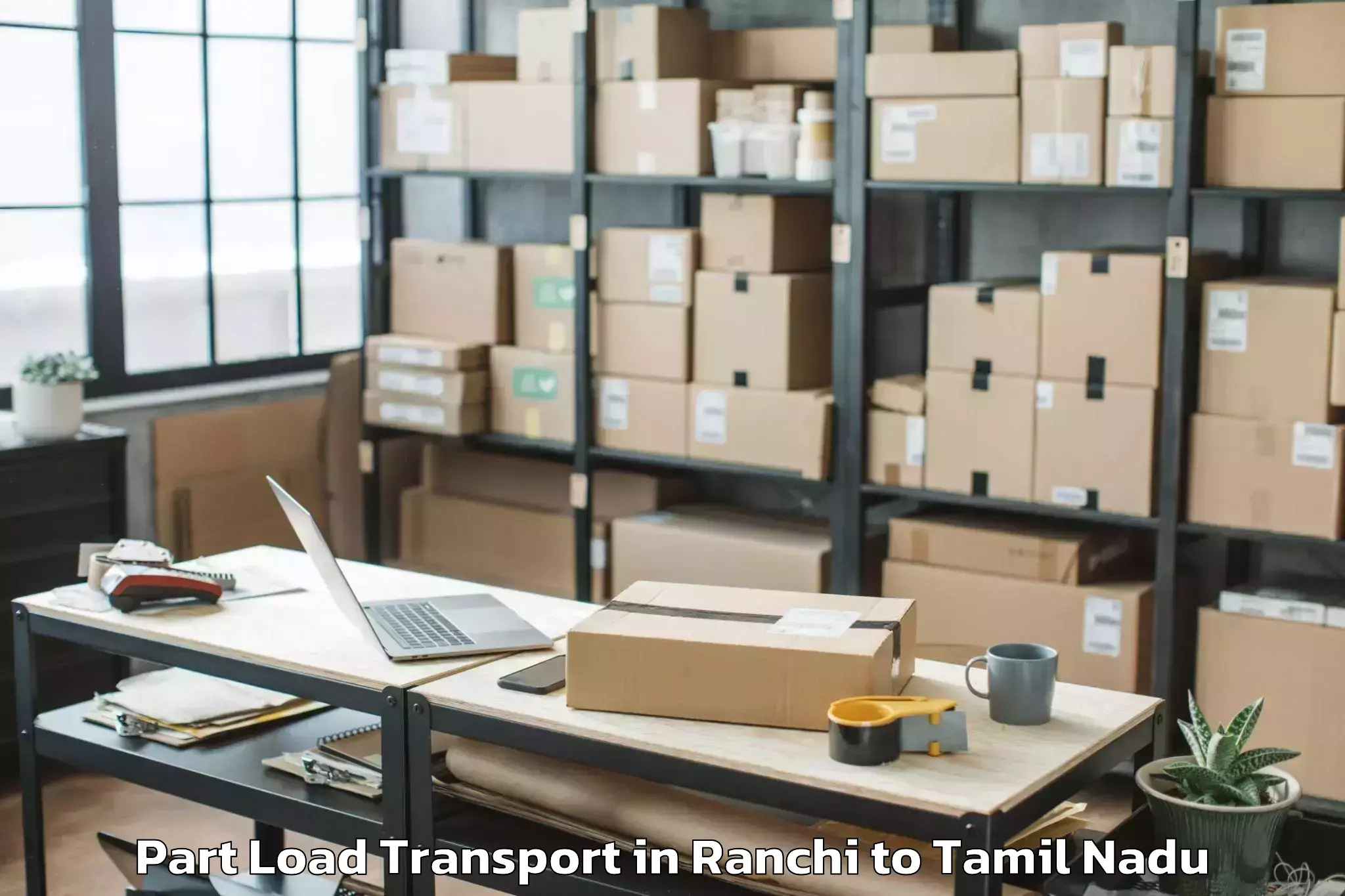 Quality Ranchi to Manalurpettai Part Load Transport